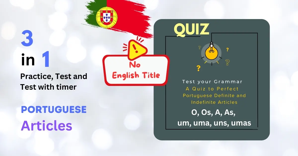 quiz_2_language_portuguese_articles_no_english_subtitle.webp